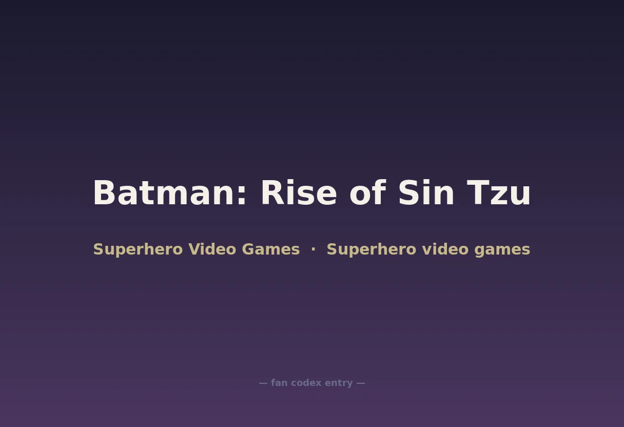 Batman: Rise of Sin Tzu