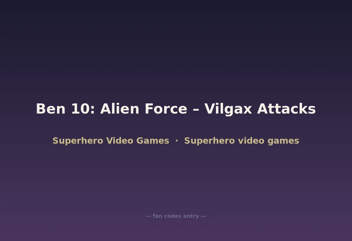 Ben 10: Alien Force – Vilgax Attacks